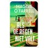 Als de regen niet valt