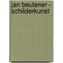 Jan Beutener - Schilderkunst