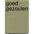 Goed gezouten