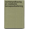 Rechtshandhaving en medische beroepsuitoefening door E. Ankaert