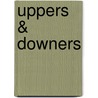 Uppers & Downers door Matthijs Matser