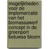 Mogelijkheden voor de implementatie van het biomassawerf concept in de Greenport Betuwse Bloem