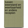 Tussen weerstand en weerbaarheid en andere recepten door M.D. Boelhouwer