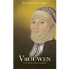 Vrouwen van reformatoren by M. Van Kooten