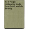 Non-violent resistance in de (semi)residentiele setting door Ron Ottenbros