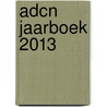 ADCN jaarboek 2013 door Joris van Elk