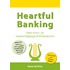 Heartful banking