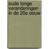 Oude Tonge veranderingen in de 20e eeuw