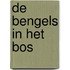 De bengels in het bos