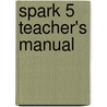 Spark 5 teacher's manual door Onbekend