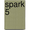 Spark 5 by Unknown