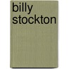 Billy Stockton by Unknown