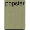 Popster by Unknown