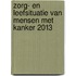 Zorg- en leefsituatie van mensen met kanker 2013