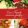 Evie's tropische caloriearme gerechten by Evie Aarden