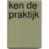 Ken de praktijk