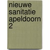 Nieuwe Sanitatie Apeldoorn 2 by Unknown