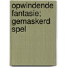 Opwindende fantasie; Gemaskerd spel door Mara Fox