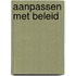 Aanpassen met beleid