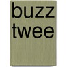Buzz twee by Els Van Dijck