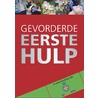 Gevorderde eerste hulp door Pim de Ruijter