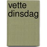Vette dinsdag by Peer Wittenbols