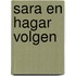 Sara en Hagar volgen