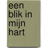 Een blik in mijn hart by Folkert Rath