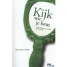 Kijk wie je bent door Inca van Uuden