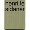 Henri le sidaner door Yann Farinaux-Le Sidaner