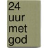 24 uur met God