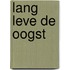 Lang leve de oogst
