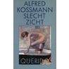 Slecht zicht door Alfred Kossmann