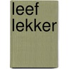 Leef lekker by Nisandeh Neta