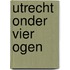 Utrecht onder vier ogen
