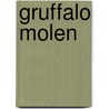 Gruffalo molen door Julia Donaldson