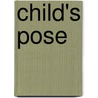 Child's pose by Unknown