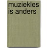 Muziekles is anders door Jos Herfs