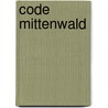 Code mittenwald by Ton Peeters
