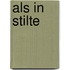 Als in stilte