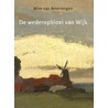 De wederopbloei van Wijk door Wim van Amerongen