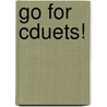 Go for cduets! door Joep Wanders