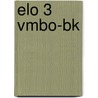 elo 3 vmbo-bk by E. Lehrner