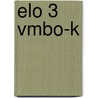 elo 3 vmbo-k door Ellis Peters