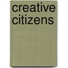 Creative citizens door Onbekend