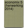 Economix 5 (herwerking 2014) door Onbekend