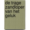 De trage zandloper van het geluk by Guy van Hoof