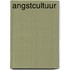 Angstcultuur