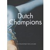 Dutch champions by Niels van Muijden