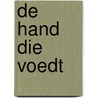 De hand die voedt by Matz